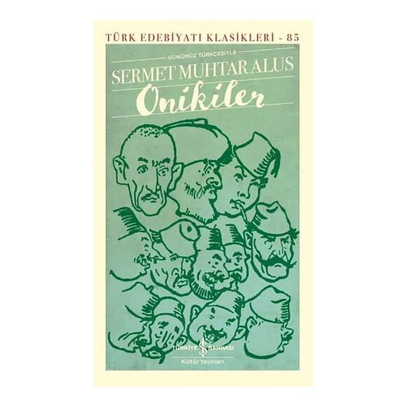 İş Bankası Günümüz Türkçesiyle Onikiler - Türk Edebiyatı Klasikleri 85