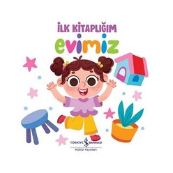 İş Bankası Kültür Yayınları - İş Bankası İlk Kitaplığım Evimiz