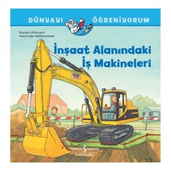 İş Bankası Kültür Yayınları - İş Bankası İnşaat Alanındaki İş Makinaları