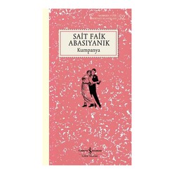 İş Bankası Kültür Yayınları - İş Bankası Kumpanya - Modern Türk Edebiyatı Klasikleri 52