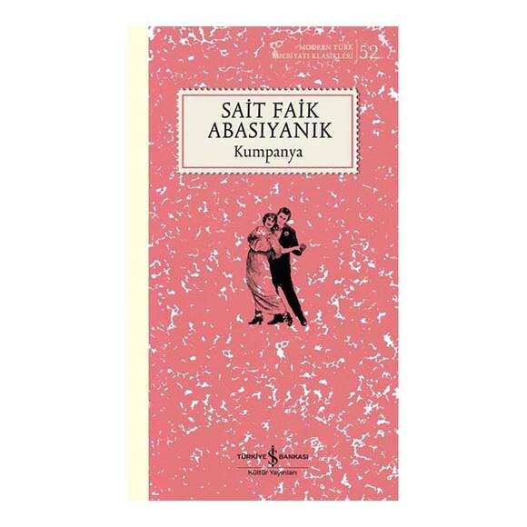İş Bankası Kumpanya - Modern Türk Edebiyatı Klasikleri 52