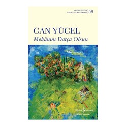 İş Bankası Kültür Yayınları - İş Bankası Mekanım Datça Olsun - Modern Türk Edebiyatı Klasikleri 59