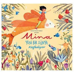 İş Bankası Kültür Yayınları - İş Bankası Mina - Yeni Bir Dünya Keşfediyor