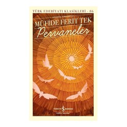 İş Bankası Kültür Yayınları - İş Bankası Pervaneler (Türk Edebiyatı Klasikleri)