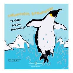 İş Bankası Kültür Yayınları - İş Bankası Sallananlar, Tırmananlar ve Diğer Harika Hayvanlar