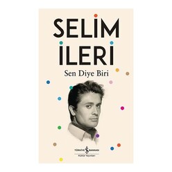 İş Bankası Kültür Yayınları - İş Bankası Sen Diye Biri