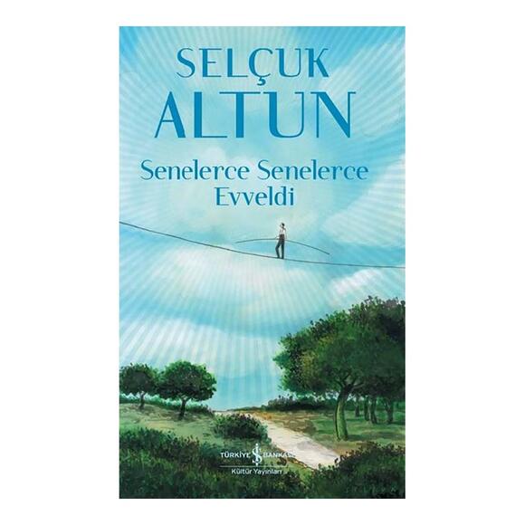 İş Bankası Senelerce Senelerce Evveldi