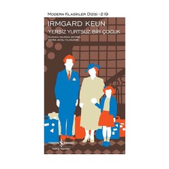 İş Bankası Kültür Yayınları - İş Bankası Yersiz Yurtsuz Bir Çocuk