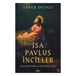 Kronik Kitap - İsa, Pavlus, İnciller