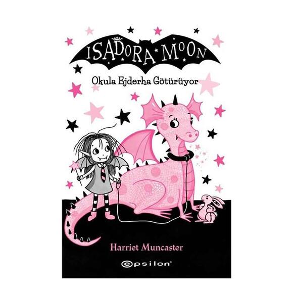Isadora Moon 6 - Okula Ejderha Götürüyor