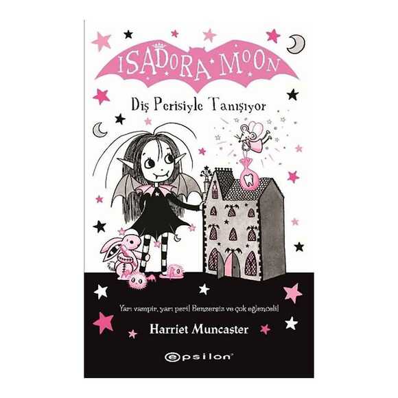 Isadora Moon: Diş Perisiyle Tanışıyor