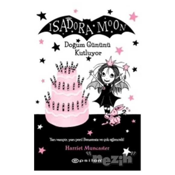 Isadora Moon Doğum Gününü Kutluyor
