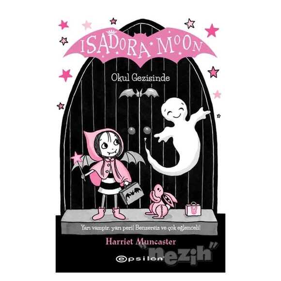 Isadora Moon Okul Gezisinde