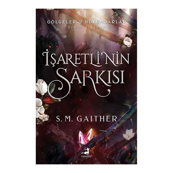 İşaretli’nin Şarkısı - Gölgeler Hükümdarlar Birinci Kitap