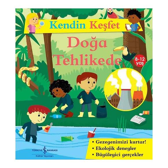 İşbankası Kendin Keşfet - Doğa Tehlikede