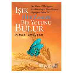 Günçe Yayınları - Işık Her Zaman Bir Yolunu Bulur