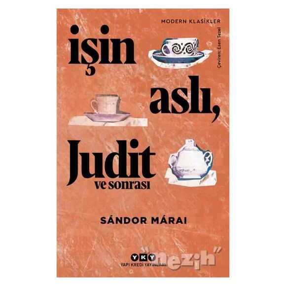 İşin Aslı Judit ve Sonrası