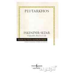 İş Bankası Kültür Yayınları - İskender - Sezar - Paralel Hayatlar