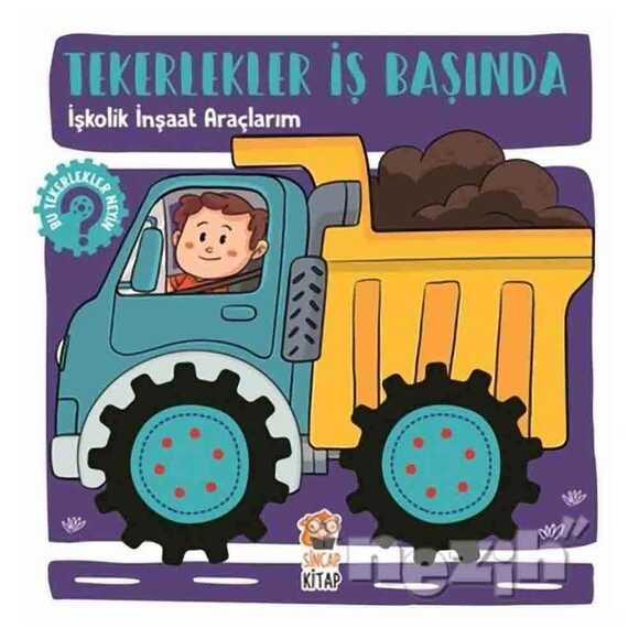 İşkolik İnşaat Araçlarım - Tekerlekler İş Başında