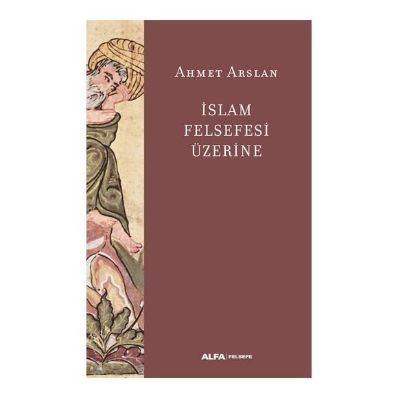 İslam Felsefesi Üzerine