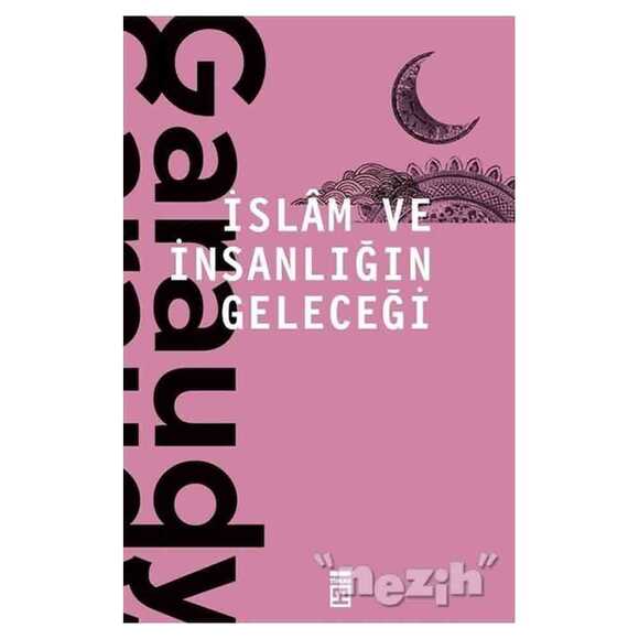 İslam ve İnsanlığın Geleceği