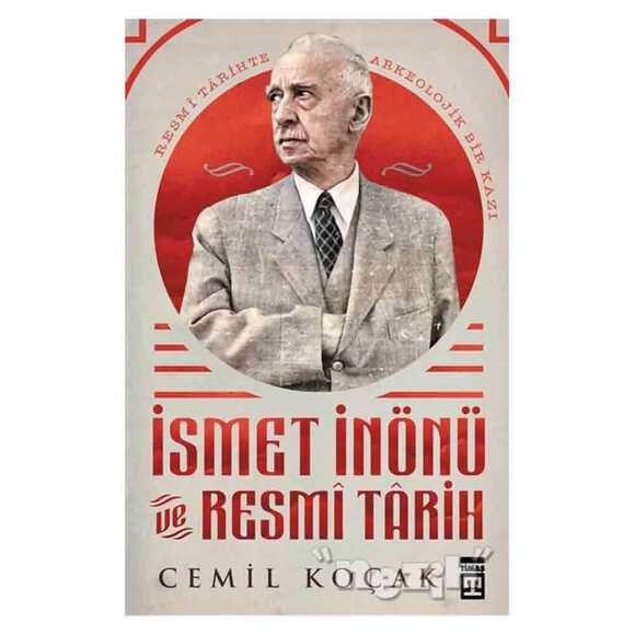 İsmet İnönü ve Resmi Tarih