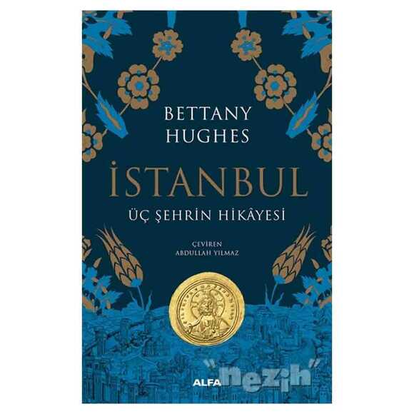 İstanbul - Üç Şehrin Hikayesi