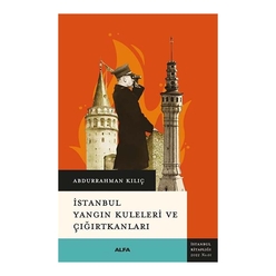 İstanbul Yangın Kuleleri Ve Çığırtkanları - Thumbnail
