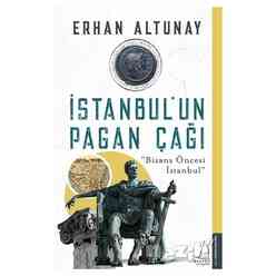 Destek Yayınları - İstanbul’un Pagan Çağı