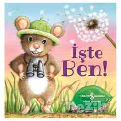 İş Bankası Kültür Yayınları - İşte Ben!