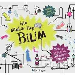 Domingo Yayınevi - İşte Bunlar Hep Bilim