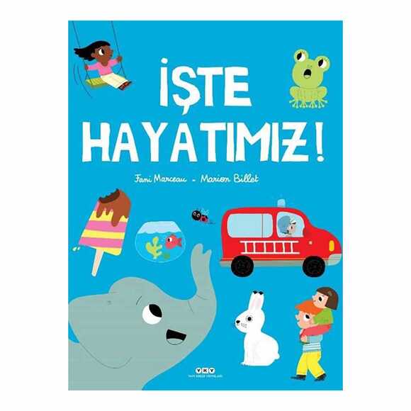 İşte Hayatımız