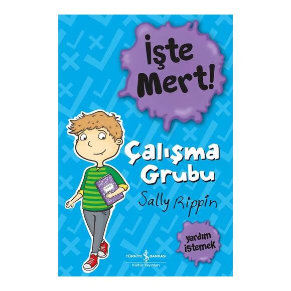 İşte Mert! - Çalışma Grubu - Yardım İstemek 