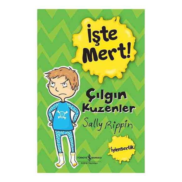 İşte Mert! - Çılgın Kuzenler - İyimserlik
