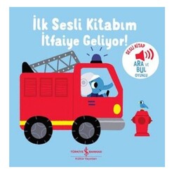 İş Bankası Kültür Yayınları - İtfaiye Geliyor - İlk Sesli Kitabım