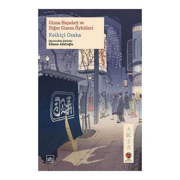 İthaki Ginza Hayaleti ve Diğer Gizem Öyküleri 