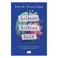 Aile Yayınevi - İyi Düşün, İyi Hisset, İyi Ol