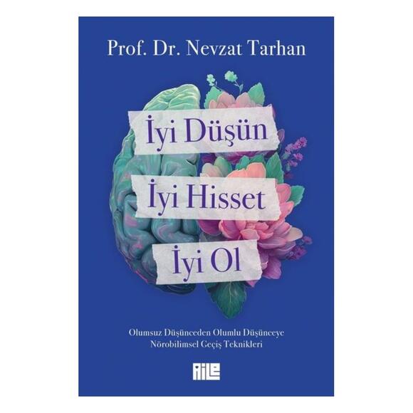 İyi Düşün, İyi Hisset, İyi Ol