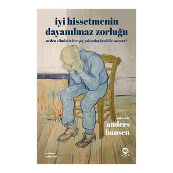 İyi Hissetmenin Dayanılmaz Zorluğu: Neden Zihnimiz Her Şey Yolundayken Bile Susmaz?