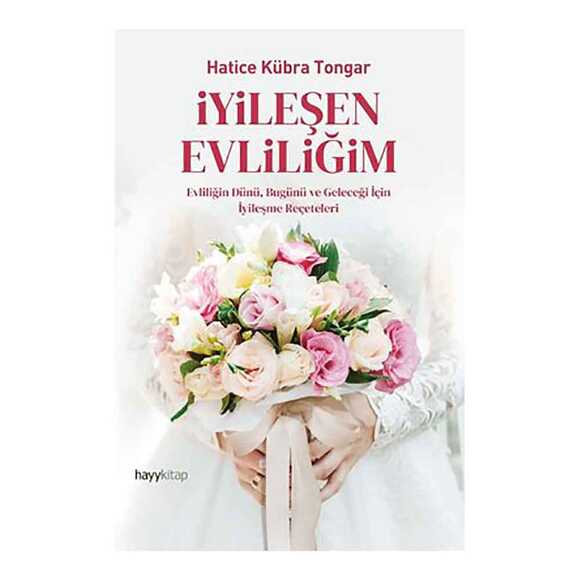 İyileşen Evliliğim