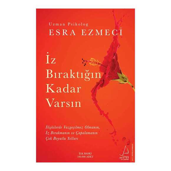 İz Bıraktığın Kadar Varsın