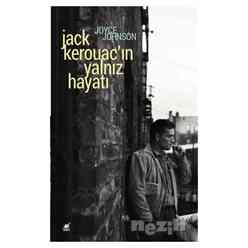 Ayrıntı Yayınları - Jack Kerouac’ın Yalnız Hayatı