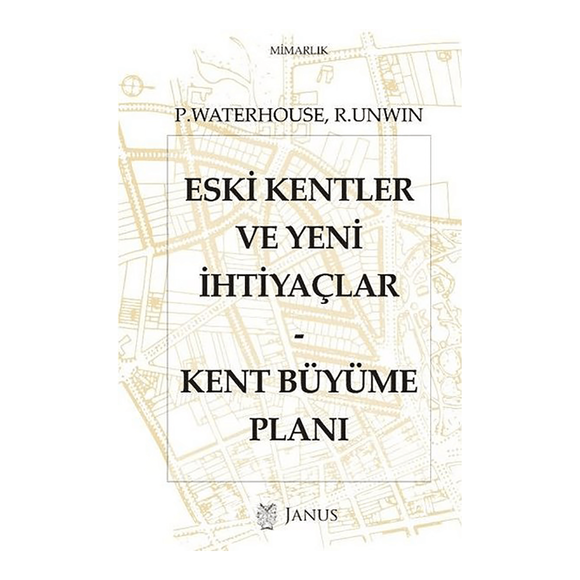 Janus Eski Kentler Ve Yeni İhtiyaçlar - Kent Büyüme Planı