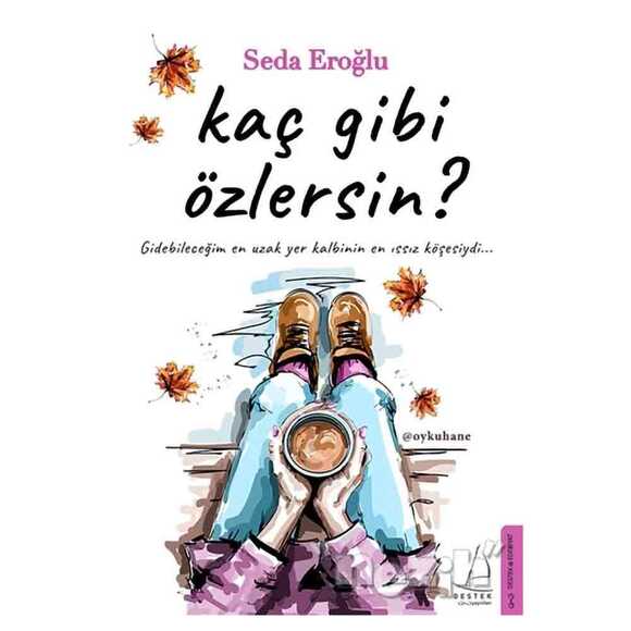 Kaç Gibi Özlersin?