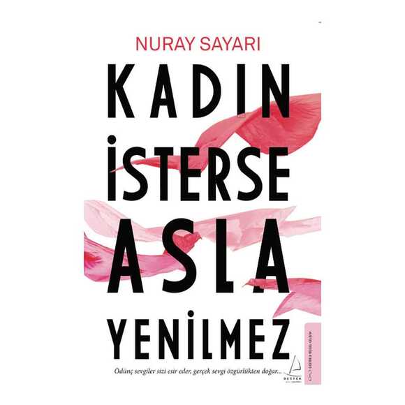 Kadın İsterse Asla Yenilmez