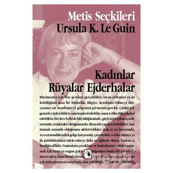 Kadınlar, Rüyalar, Ejderhalar