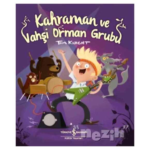 Kahraman ve Vahşi Orman Grubu