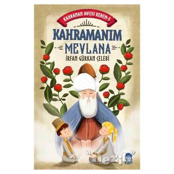 Kahramanım Mevlana - Kahraman Avcısı Kerem 5