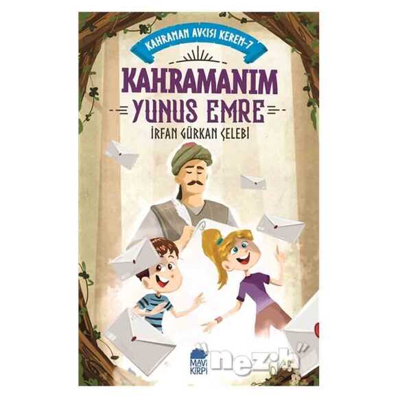 Kahramanım Yunus Emre - Kahraman Avcısı Kerem 7