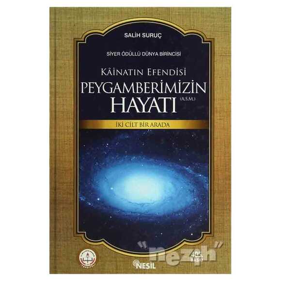 Kainatın Efendisi Peygamberimizin Hayatı